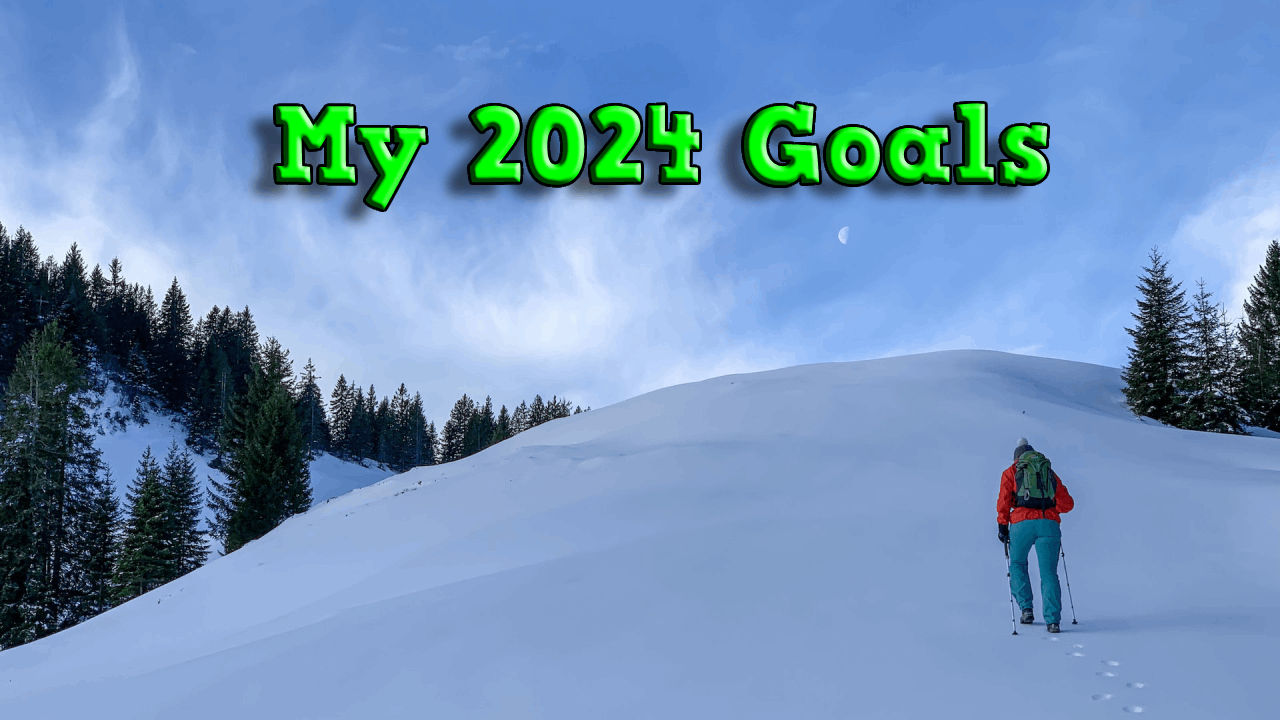 My 2024 Goals   2024 Goals 